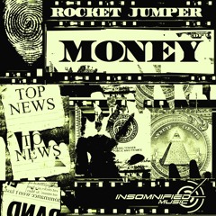 Rocket Jumper - Money (Original Mix)