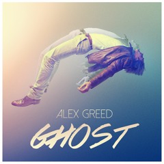 Alex Greed - Ghost (Club Edit) - October 2014 FAVE Rec