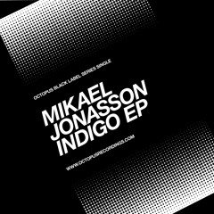 Mikael Jonasson - Indigo -Octopus Black Label