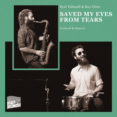 Eyal Talmudi + Roy Chen - Saved My Eyes From Tears - 07 Zargesh