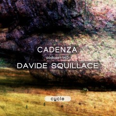 Cadenza Podcast | 140 - Davide Squillace