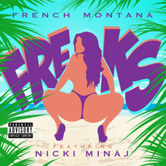 Freaks Express Yourself - French Montana, Nicki Minaj, Nicky Da B & Diplo (Mashup)