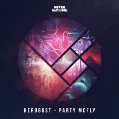 heRobust - Party McFly