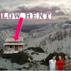 Low Rent