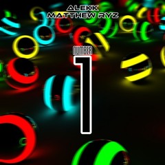 Alekk Ft. Matthew Ryz - Number One (Original Mix) [FREE DOWNLOAD!]