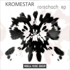 Kromestar - Rorschach Ep Preview
