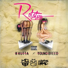 ROTATION - K KUTTA FT. YOUNG BREED