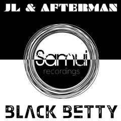JL & AFTERMAN " BLACK BETTY "