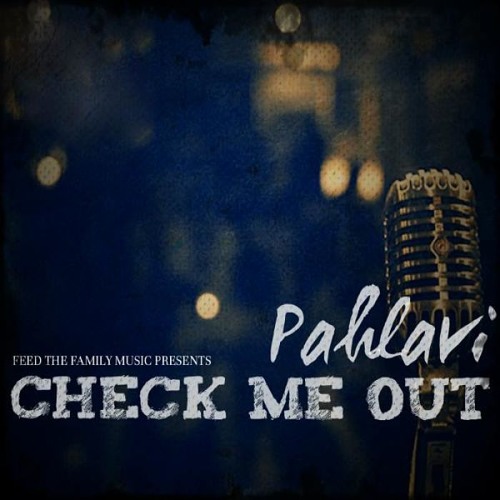 Check Me Out - Pahlavi( Produced By Nascents)