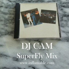 Dj Cam SuperFly Mix - Recorded live and direct in Belgium