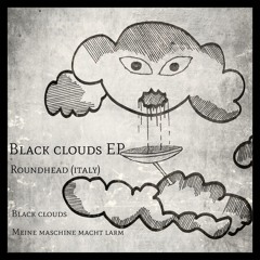 Roundhead (italy) - Black Clouds (Original mix) AST002