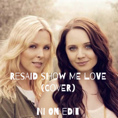 Show me Love - Resaid Acoustic Cover(Ni On Edit)