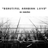 Beautiful Arabian Love  - أُحِبُكِ artwork