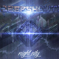 Deepshoutz - Night City