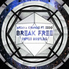 Ariana Grande Ft Zedd Break Free Oovee Bootleg Mp3