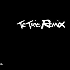Tetris Remix - Tedgel - Hardtek Son De Teuf