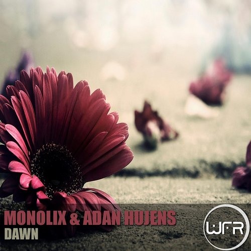 Adan Hujens, Monolix - Dawn (Original Mix) "Cut Version"