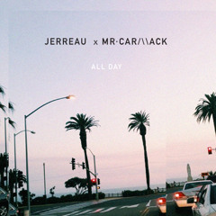 All Day (Prod. by Mr. Carmack)