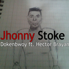 Jhonny Stoke - Dokenbwoy ft. Hector Brayan