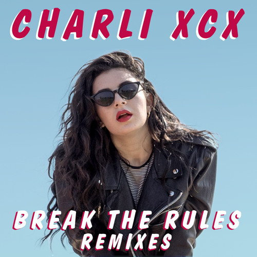 Charli XCX - Break The Rules (Broods Remix)