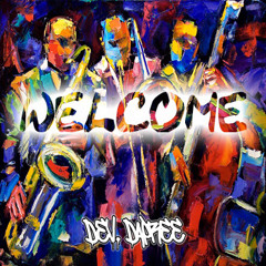 Welcome ( Prod. Whudditdew )