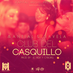 Mantial y Gavela - Club Del Casquillo