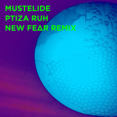Mustelide - Ptiza Ruh (NEW FEΔR Remix)