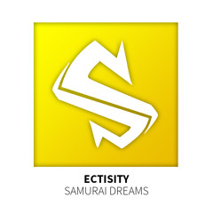 Ectisity - Samurai Dreams
