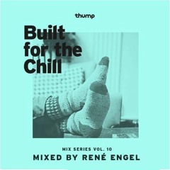 Rene Engel | Built For The Chill Podcast | Thump | VICE Magazine |