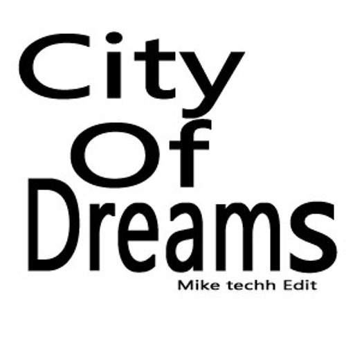 City Of Dreams - Edit