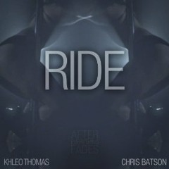 Ride - Khleo Thomas, Chris Batson