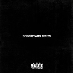 SchoolYard Blues (ft. Chevaux)