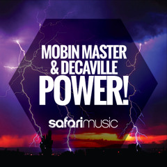 Mobin Master and Decaville - Power! (OUT NOW!)