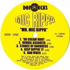 Mic Rippa -  96' Cream Hunt - Pre-order NOW at dopefolksrecords.com