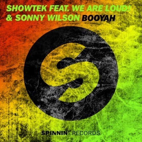 Stream [128] Showtek Ft. We Are Loud & Sonny Wilson - Booyah