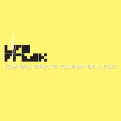 LFO - Freak (Tom Wax Tribute To Mark Bell Edit)