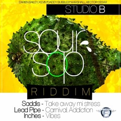 Sour Sop Riddim (Official Mix) Ft. Lead Pipe, Saddis, Inches