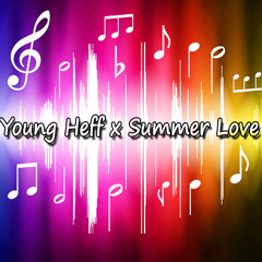 Young Heff x Summer Love