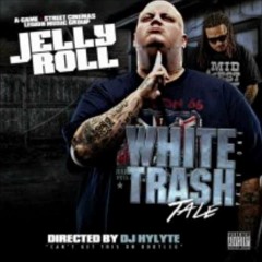 Jelly-Roll-REMEMBER-The-White-Trash-Tale-Mixtape-BRAND-NEW-2012