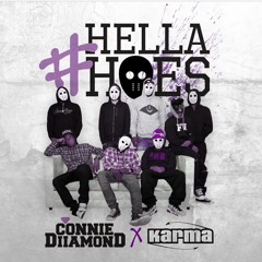 Hella Hoes Freestyle - ConnieDiiamond x Karma