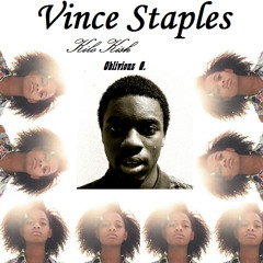 Vince Staples and Kilo Kish - Phat Wimen (Obliterated Mix)