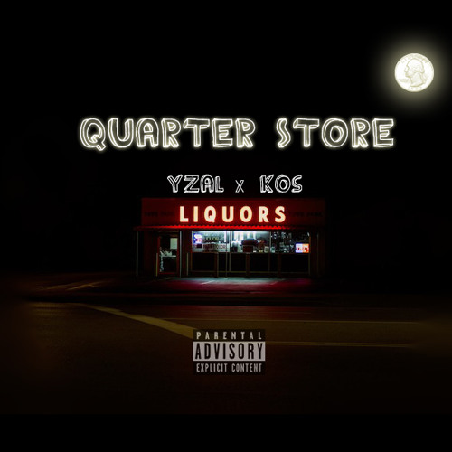 Yzal X KOS - Quarter Store {Prod. GXUVIR}