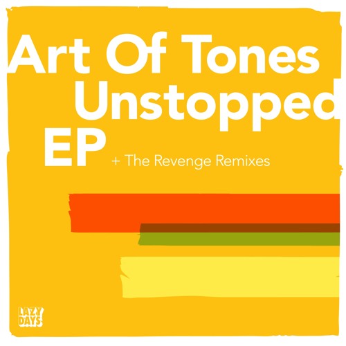 Art Of Tones "Unstopped" The Revenge Remix Snip
