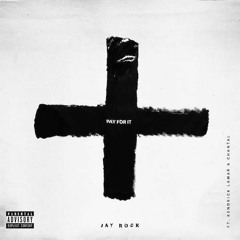 Jay Rock ft Kendrick Lamar & Chantal - Pay For It