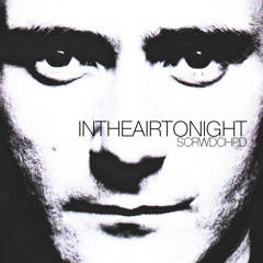 INTHEAIRTONIGHT SCRWDCHPD