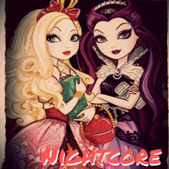 [Nightcore] Ever After High Theme