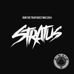 Stratus - Run The Trap Guest Mix 2014