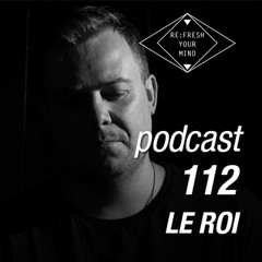 R|Y|M Podcast 112: Le Roi