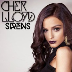Sirens - Cher Llyod