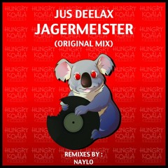 Jus Deelax - Jagermeister (Original Mix) [Hungry Koala Records]